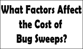 Bug Sweeping Cost Factors in Wallasey